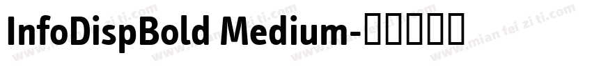 InfoDispBold Medium字体转换